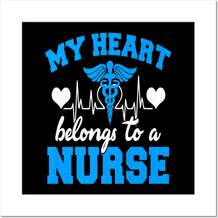 Funny My Heart Belongs To A Nurse Tshirt Posters and Art